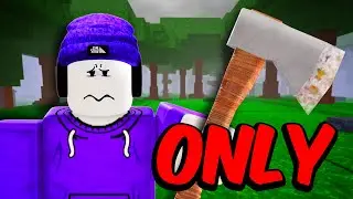 99 Nights But I Can ONLY Use OLD AXE!
