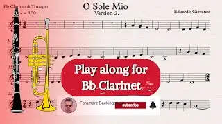 O Sole Mio V.2 - Eduardo Giovanni | Play along for Bb Clarinet & Trumpet