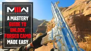 Modern Warfare 3: UNLOCKING FORGED Camo Made Easy... (Mastery Camo Guide)