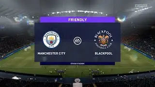 FIFA 21 | Club Friendly deduction | Manchester City vs. Blackpool @ Academy Stadium [1080p60]