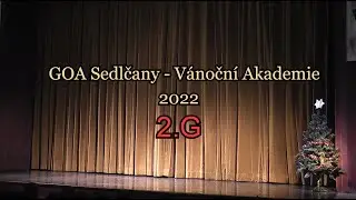 GOA Sedlčany - Vánoční Akademie 2022 | 2G