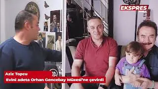 Evini adeta Orhan Gencebay Müzesi'ne çevirdi
