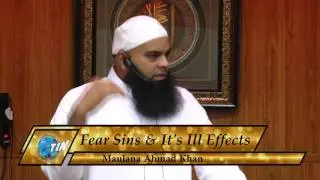 Fear Sins & It's Ill Effects: Maulana Ahmad Khan