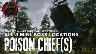 Black Myth: Wukong | All 3 Poison Chief Locations in Foothills - Hidden Bosses | Chapter 6