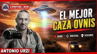 🔥ANTONIO URZI &iexcl; MI CONTACTO con SERES de... ! PRUEBAS impactantes.1&ordf; parte.