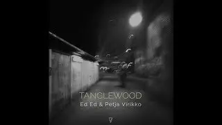 Ed Ed & Petja Virikko - Tanglewood (Cosmic Cowboys Remix)