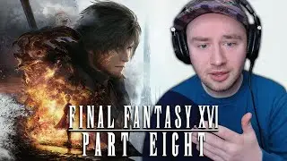 Final Fantasy XVI Part - 8 || Try Not to Cry (First Playthrough)