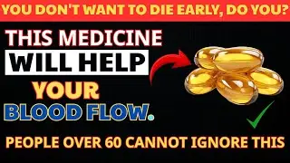 Senior, Vitamins That Improve Blood Circulation and Boost Health for People Over 60 | Senior Health