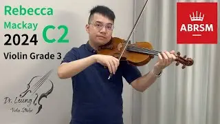 ABRSM 2024 Grade 3 C2 Rebecca Neil Mackay | 示範影片 英國皇家小提琴3級