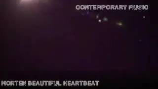 Morten  beautiful heartbeat