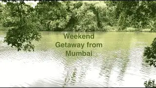 Barvi Dam Badlapur | Weekend trip from Mumbai