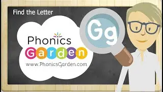 Gg | Find the Letter | Phonics Garden