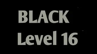 Black Level 16 Full Walkthrough Gameplay Android By Barte Bonte IOS BLACK Puzzle Game