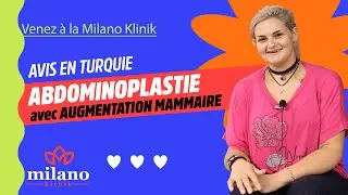 Abdominoplastie + Augmentation Mammaire Avis en Turquie