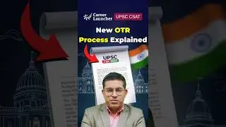 UPSC CSE 2025: OTR Process Update | Form Filling Process UPSC | Career Launcher UPSC CSAT