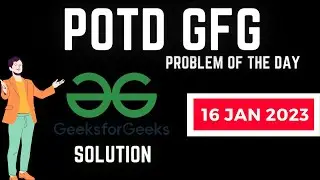 GFG POTD Solution January 16, 2024 | Sequence of Sequence | Problem of the Day