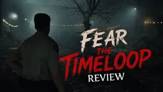 Fear The Timeloop Review &ndash; Survival Horror on a 15-Minute Timer