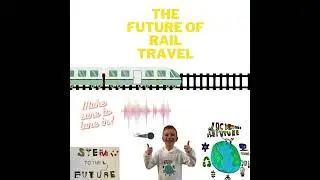 Episode 8: The Future of Rail Travel