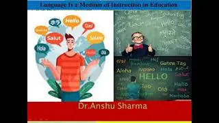 Language  Is A Medium of Instruction