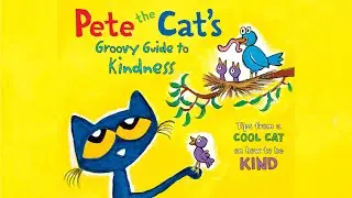 Pete the Cat's Groovy Guide to Kindness  / kids Books Read Aloud / kids stories books/ Reading books