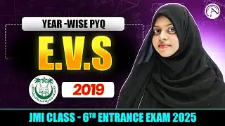 JMI 6th Entrance Exam 2025 - EVS - Year-wise PYQ Solution - 2019