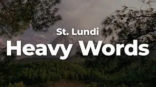 St. Lundi - Heavy Words (Letra/Lyrics) | Official Music Video