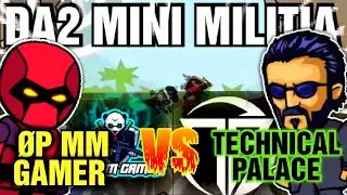MINI MILITIA YOUTUBER 1V1 @OPMMGAMER  VS @TECHNICALPALACE21  ||#minimilitia #da2 #allinchannel
