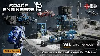 Space Engineers 2 Alpha Steam Early Access Release Trailer