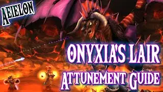 ONYXIA'S LAIR Attunement Guide ~ World of Warcraft: Classic