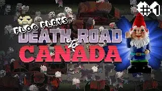 Gnomey NOOO! || Death Road to Canada #1