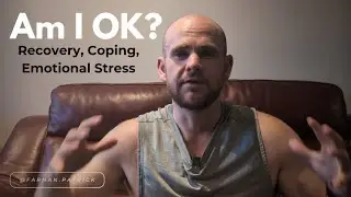 Recovery, Coping Mechanisms, Emotional Stress - Am I OK? Podcast