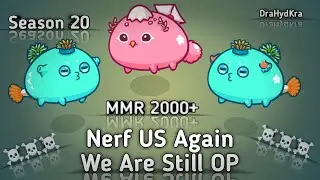 Nerf Again Double Anemone Goda Bird Still OP - Axie Infinity