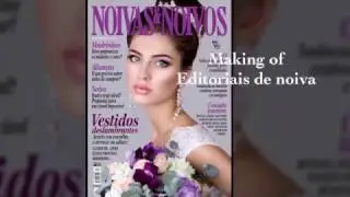 Editorial de noiva - Revista Noivas e Noivos - making of
