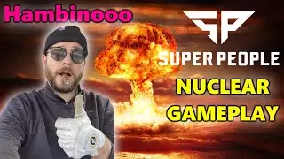 SUPER PEOPLE NUCLEAR GAMEPLAY - F2000 - HAMBINOOO & OBIWANNCOYOTE - DUO