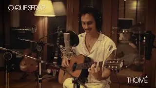 Thom&eacute; - O Que Ser&aacute;? (Ac&uacute;stico)