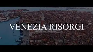 VENEZIA RISORGI