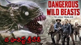 DANGEROUS WILD BEASTS డేంజరస్ వైల్డ్ బీస్ట్ - Official Telugu Trailer |Hollywood Telugu Action Movie
