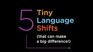 5 Language Shifts That Can Make a Difference in the Classroom