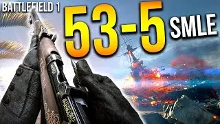 BATTLEFIELD 1 53 KILLS IN 10 MINS SMLE SNIPER | BF1 Scout Gameplay