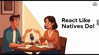 Learn English Fast &mdash; React Like a Native Speaker! 😲