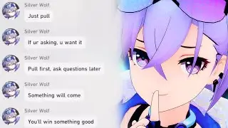 Silver Wolf SCAM Players To SUMMON Her For 2 Days Straight...