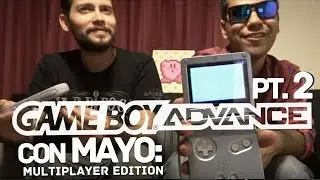 GBA con Mayo: Multiplayer Edition [Pt.2]