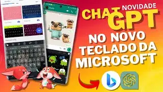 A Nova ATUALIZA&Ccedil;&Atilde;O do Teclado Microsoft SwiftKey AGORA TEM CHAT GPT e Muitas Novidades