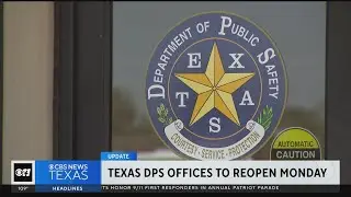Texas DPS: Driver license system now available, offices to reopen Monday