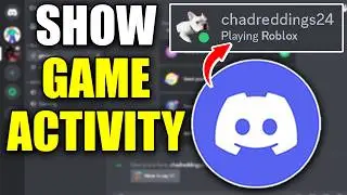 How To Show What Game You're Playing On Discord - Easy Guide