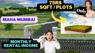 75Rs sqft Plots | Monthly Rental Income Plots | Maha Mumbai Raigad Mahad.