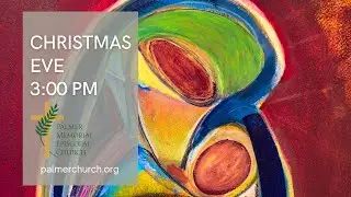 Christmas Eve 3:00 PM | December 24, 2025