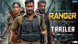 Ranger Movie Update | Ajay Devgn | Sanjay Dutt | Tamannaah | Biggest Action Adventure | Film 2026