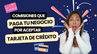 COMISIONES que PAGA tu NEGOCIO cuando ACEPTA PAGOS con TARJETA de CRÉDITO