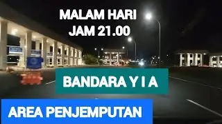 TRAVEL TO PICKUP AREA // YOGYAKARTA INTERNATIONAL AIRPORT